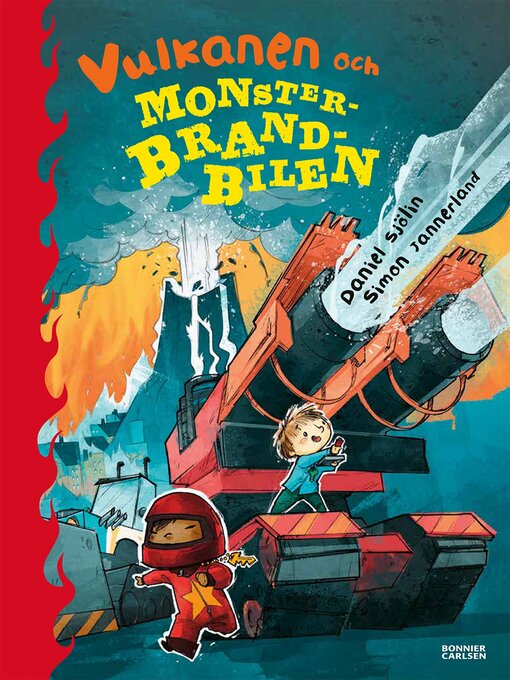 Title details for Vulkanen och monsterbrandbilen by Daniel Sjölin - Available